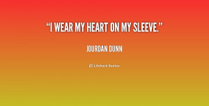 quote-Jourdan-Dunn-i-wear-my-heart-on-my-sleeve-1-176451.png