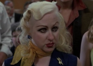 Kim McGuire as Hatchet Face in Cry Baby