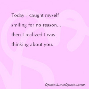 Love Quote - Today I caught myself smiling