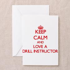 Keep Calm and Love a Drill Instructor Greeting Car for