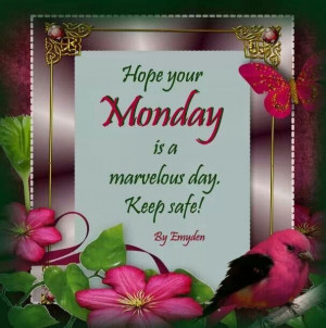 Have A Marvelous Monday Quotes