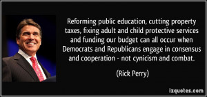Reforming public education, cutting property taxes, fixing adult and ...