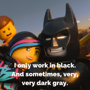 batman quote from the lego movie