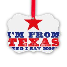 im_from_texas_ornament.jpg?height=225&width=225