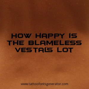 How happy is the blameless vestal’s lot