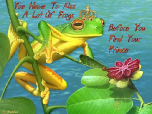 Critter Quotes-Kiss A Frog by Patches