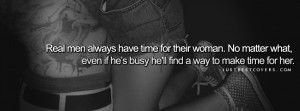 Real Men Always Have Time For Their Woman Facebook Cover Photo