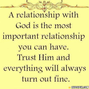 Relationship With God Is The Most Important Relationship You Can ...