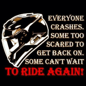 ... quit, get back up and ride - motorcycle, RIDERS, sportbike, quotes