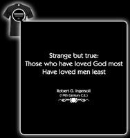 Robert G Ingersoll Quote Printed T shirt quot Strange but true Those