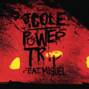 Cole - Power Trip ft. Miguel (Lyrics On Screen) - YouTube~