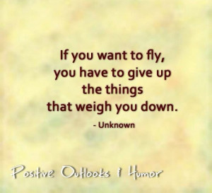 Give up on the things that put you down