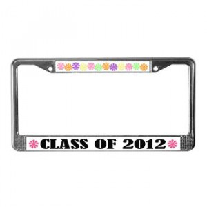 See all our Class Of 2012 license plate frames at CLASS OF 2012 ...