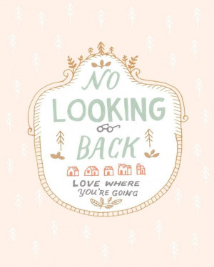 No looking back..... #Quote #Life