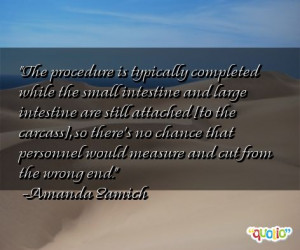 The procedure is typically completed while the