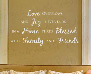 Love Overflows Family and Friends Wall Decal Quote