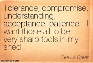Quote #Tolerance #Compromise #Understanding #Acceptance #Patience