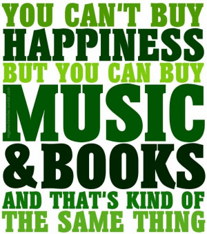 ... but you can buy music and books and that’s kind of the same thing