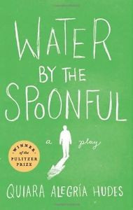 Water by the Spoonful by Quiara Alegria Hudes Paperback