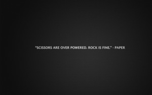 quotes rock paper scissors 1440x900 wallpaper Tools Paper HD