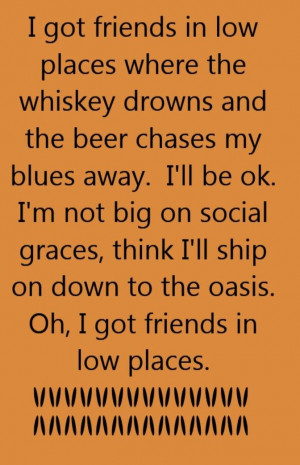 Garth Brooks - Friends in Low Places - song lyrics, song quotes, songs ...