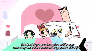 ... Powerpuff Girls quotes cartoon network cartoons life quotes powerpuff