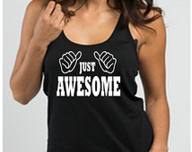 Just Awesome Ladies Racerback Tank Top. Awesome Women Racerback Tank ...