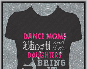 ... and Glitter Shirt, Dance Mom Shirts, Bling Spirit Mom Shirts