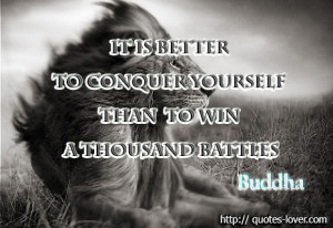 Its better to conquer yourself