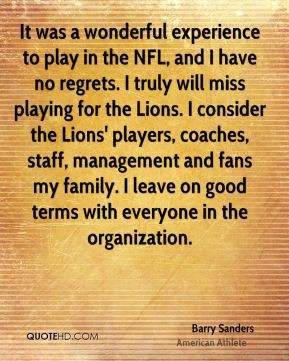 ... Lions. I consider the Lions' players, coaches, staff, management and