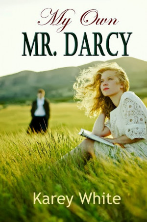 Blog Tour: My Own Mr. Darcy by Karey White