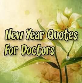 New Year Quote For Doctors