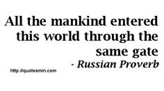... - Russian Proverb. For more Russian Proverbs quotesmin.com/... More