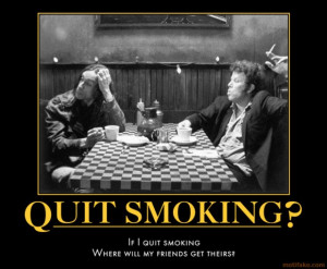 QUIT SMOKING? -