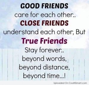 Best Friend Quote: Good friends care for each other. Close...