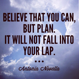 Love this quote. Believe that you can is the first step, but you must ...