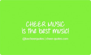 Cheer Quotes / CHEER MUSIC is the best music. #cheerquotes # ...