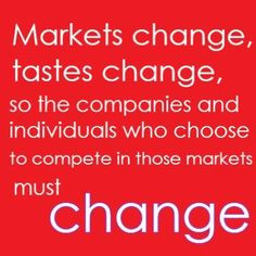 How is your business adjusting to change? More