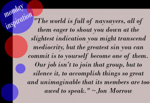 Quote can be found in Jon Morrow's post about how to quit your job ...