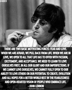 john lennon quotes | Here's to Less fear and more LOVE!!!! More