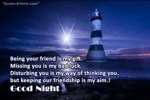 your friend is my gift missing you is my bad luck disturbing you is my ...