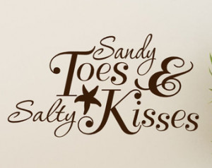 Sandy Toes and Salty Kisses Beach D ecor Decal wall Quote words with ...