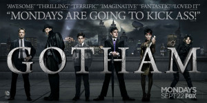 GOTHAM (2014): Pilot Ep. Synopsis, Featurettes, TV Spots