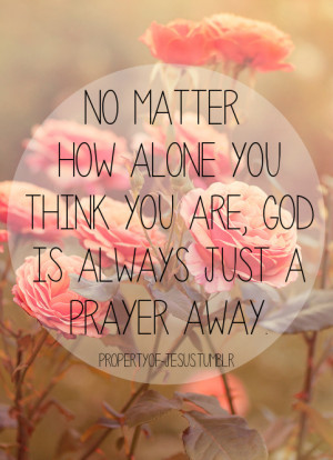 God is Not Far Away - | via Tumblr