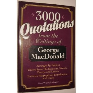 3,000 Quotations from the Writings of George MacDonald