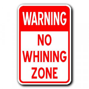 no whining signs printable