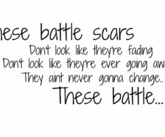Battle scars.. by lupe fiarco∞