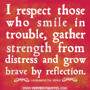 respect quotes smile quotes strength quotes grow brave quotes