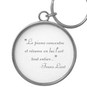 Franz Liszt quote keychain