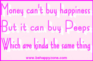Marshmallow Peeps Happiness Easter Quote